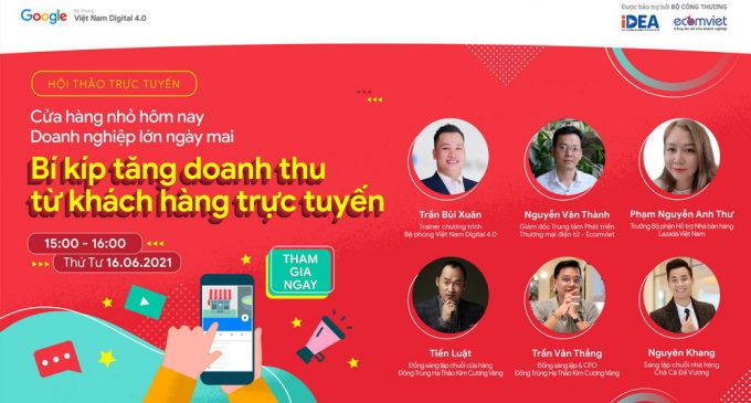 Hội thảo trực tuyến Bệ phóng Việt Nam Digital 4.0 cho doanh nghiệp vừa và nhỏ về bí kíp tăng doanh thu từ khách hàng online