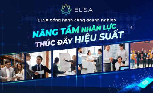 ELSA tài trợ 15 tỷ đồng cho chương trình “Nâng tầm nguồn nhân lực tương lai” tại Việt Nam