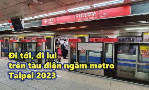 VIDEO: Đi tới, đi lui trên tàu điện ngầm metro Taipei 2023
